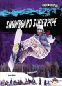 Snowboard Superpipe - Darice Bailer