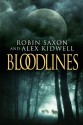 Bloodlines (Sanguis Noctis) - Robin Saxon, Alex Kidwell