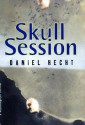 Skull Session - Daniel Hecht
