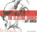 The Electric Church - Jeff Somers, Todd McLaren