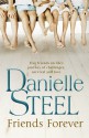 Friends Forever - Danielle Steel