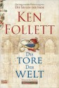 Die Tore der Welt: Roman - Ken Follett, Rainer Schumacher, Dietmar Schmidt, Jan Balaz