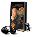 Get in the Game: 8 Elements of Perseverance That Make the Difference - Cal Ripken Jr., Donald T. Phillips