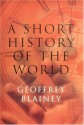 A Short History of the World - Geoffrey Blainey