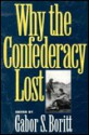 Why the Confederacy Lost - Gabor S. Boritt