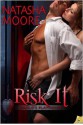 Risk It - Natasha Moore