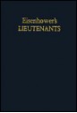 Eisenhower's Lieutenants: The Campaign of France and Germany, 1944-1945 - Russell F. Weigley