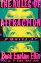 The Rules of Attraction - Bret Easton Ellis