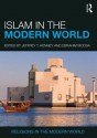 Islam in the Modern World - Jeffrey Kenney, Ebrahim Moosa