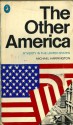 The Other America: Poverty in the United States - Michael Harrington