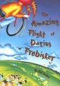 The Amazing Flight of Darius Frobisher - Bill Harley