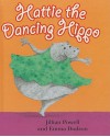 Hattie the Dancing Hippo - Jillian Powell, Emma Dodson