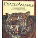 Deadly Animals - Martha Holmes