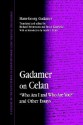 Gadamer on Celan: Who Am I and Who Are You? and Other Essays (SUNY (SUNY Series in Contemporary Continental Philosophy) - Hans-Georg Gadamer, Bruce Krajewski, Richard Heinemann