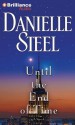 Until the End of Time (Audio Cd) - Nick Podehl, Danielle Steel