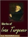 Works of Ivan Turgenev - Ivan Turgenev