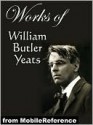 Works of William Butler Yeats - W.B. Yeats