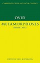 Ovid: Metamorphoses Book XIII - Ovid, P.E. Easterling, Neil Hopkinson