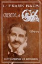 L. Frank Baum: Creator of Oz: A Biography - Katharine M. Rogers