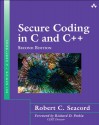 Secure Coding in C and C++ (2nd Edition) (SEI Series in Software Engineering) - Robert C. Seacord