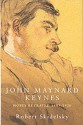 John Maynard Keynes: Hopes Betrayed, 1883-1920 - Robert Skidelsky