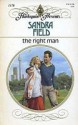 The Right Man (Harlequin Presents, No 1178) - Sandra Field