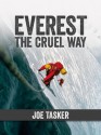 Everest the Cruel Way - Joe Tasker, Chris Bonington