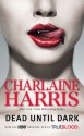 Dead Until Dark (Sookie Stackhouse #1) - Charlaine Harris