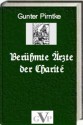 Berühmte Ärzte der Charité (German Edition) - Gunter Pirntke