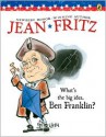 What's the Big Idea, Ben Franklin? (Elementary Science Trade Library) - Jean Fritz, Margot Tomes