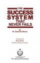 The Success System That Never Fails - W. Clement Stone, Doug Wendt