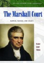 The Marshall Court: Justices, Rulings, And Legacy (Abc Clio Supreme Court Handbooks) - Christopher Budzisz, Robert Clinton