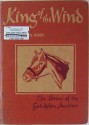 King of the Wind the story of the godolphin By Marguerite Henry Vintage Hardback - Marguerite Henry, Wesley Dennis