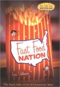 Fast Food Nation: The Dark Side of the All-American Meal - Eric Schlosser