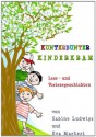 Kunterbunter Kinderkram, Lese- und Vorlesegeschichten - Sabine Ludwigs, Eva Markert