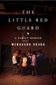 The Little Red Guard - Wenguang Huang