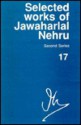 Selected Works of Jawaharlal Nehru, Second Series: Volume 17: (1 November 1951-31 March 1952) - S. Gopal