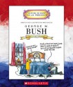 George W. Bush: Forty-Third President 2001-Present - Mike Venezia