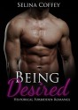 Pregnancy Romance: Being Desired (Second Chance BBW Alpha Male Menage Romance) - Selina Coffey