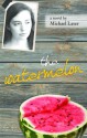 The Watermelon - Michael Laser