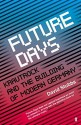 Future Days: Krautrock and the Building of Modern Germany Paperback - August 7, 2014 - David Stubbs