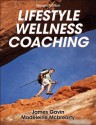 Lifestyle Wellness Coaching, 2nd Edition - James Gavin, Madeleine Mcbreaty