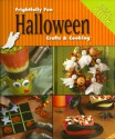 Frightfully Fun Halloween Crafts & Cooking - Janelle Hayes