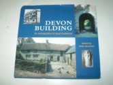 Devon Building: An Introduction to Local Traditions - Peter Beacham