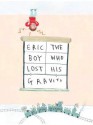 Eric, The Boy Who Lost His Gravity - Jenni Desmond