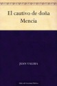 El cautivo de doña Mencía - Juan Valera