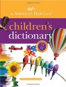 The American Heritage Children's Dictionary - Editors of the American Heritage Dictionaries