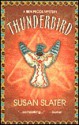 Thunderbird - Susan Slater