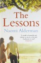 The Lessons by Alderman, Naomi (2011) Paperback - Naomi Alderman