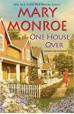 One House Over - Mary Monroe